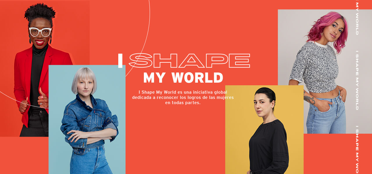 Levi's® Ecuador | I Shape My World